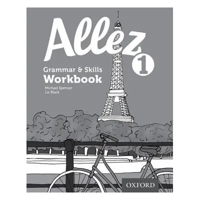 Allez 1 Grammar a Skills Workbook (Pack of 8) - Black, Liz a Spencer, Michael