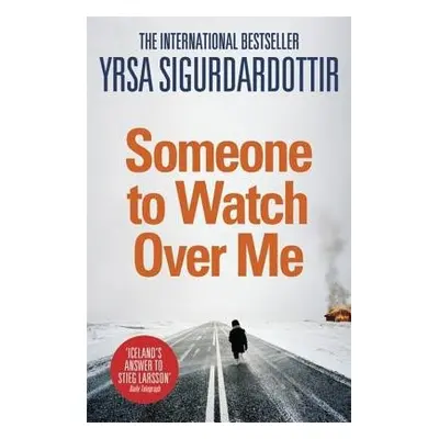 Someone to Watch Over Me - Sigurdardottir, Yrsa