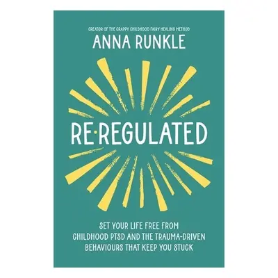 Re-Regulated - Runkle, Anna