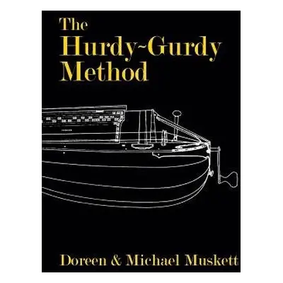 Hurdy-Gurdy Method - Muskett, Doreen a Musket, Michael