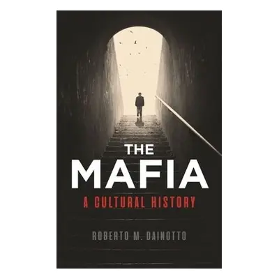 Mafia, The - Dainotto, Roberto M.