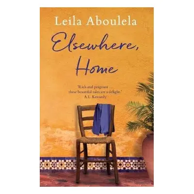 Elsewhere, Home - Aboulela, Leila