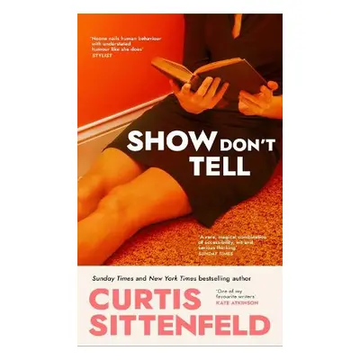 Show Don't Tell - Sittenfeld, Curtis