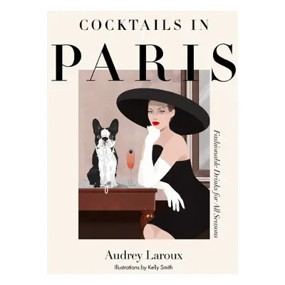 Cocktails in Paris - Laroux, Audrey