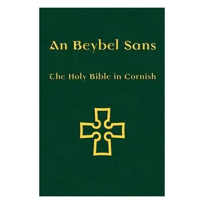 Beybel Sans - Holy Bible in Cornish - Everson, Michael