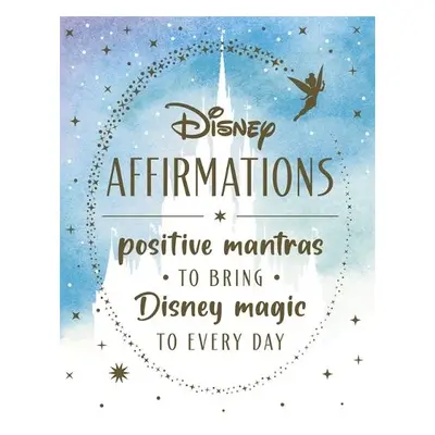 Disney Affirmations - Walt Disney