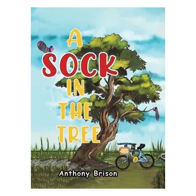 Sock in the Tree - Brison, Anthony