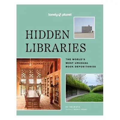 Lonely Planet Hidden Libraries - Lonely Planet a Helmuth, DC a Pearl, Nancy