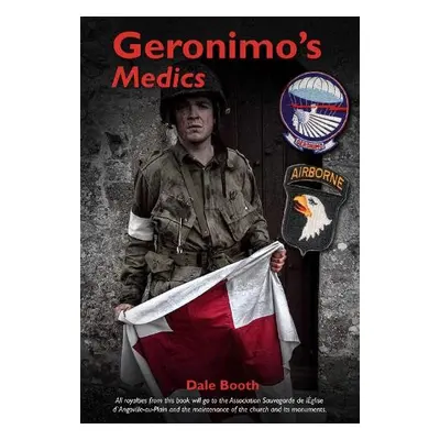 Geronimo's Medics - Booth, Dale