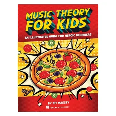 Music Theory for Kids - Massey, Kit