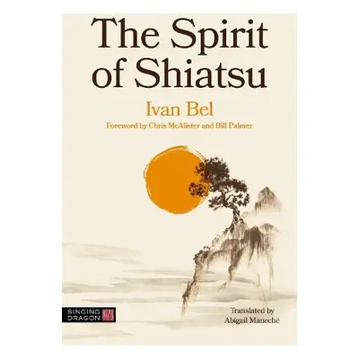 Spirit of Shiatsu - Bel, Ivan