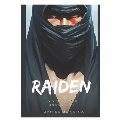 Raiden - Dos Passos, Daniel Oliveira