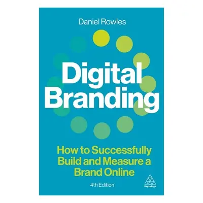 Digital Branding - Rowles, Daniel