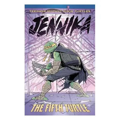 Teenage Mutant Ninja Turtles: Jennika--The Fifth Turtle - Waltz, Tom a Revel, Brahm