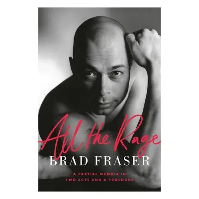 All the Rage - Fraser, Brad