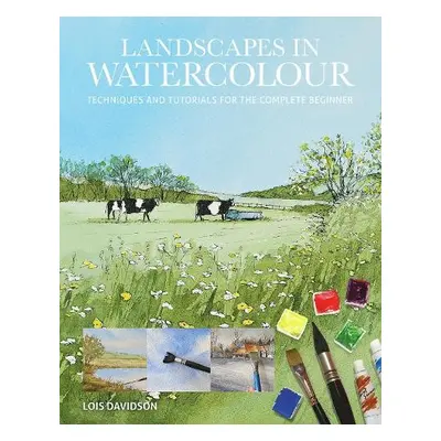 Landscapes in Watercolour - Davidson, Lois