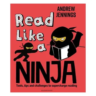 Read Like a Ninja - Jennings, Andrew