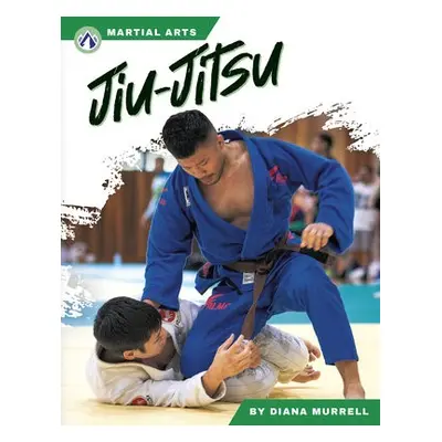 Martial Arts: Jiu-Jitsu - Murrell, Diana