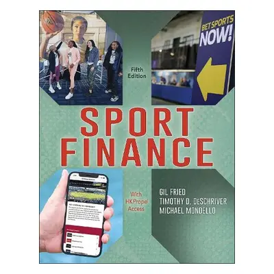 Sport Finance - Fried, Gil a DeSchriver, Timothy D. a Mondello, Michael