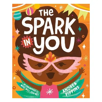 Spark in You - Pippins, Andrea