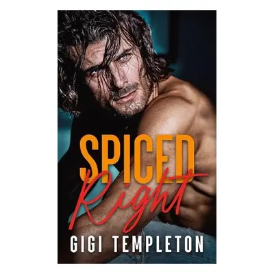 Spiced Right - Templeton, Gigi