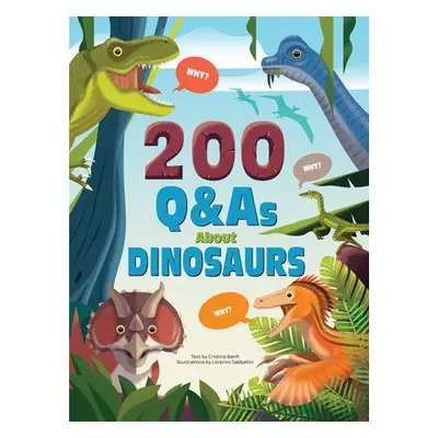 200 QaAs About Dinosaurs