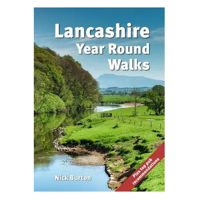 Lancashire Year Round Walks - Burton, Nick