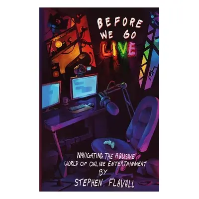 Before We Go Live - Flavall, Stephen