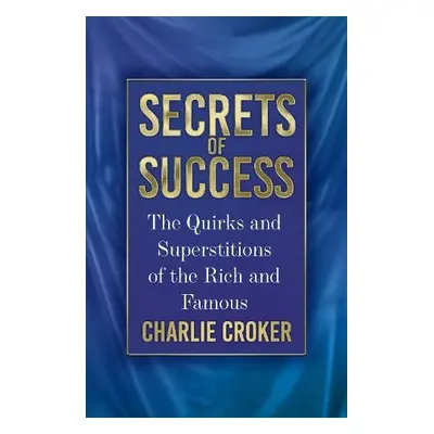 Secrets of Success - Croker, Charlie