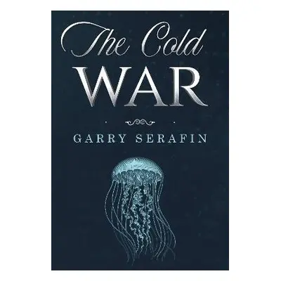 Cold War - Serafin, Garry