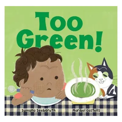 Too Green! - Seeboruth, Sumana