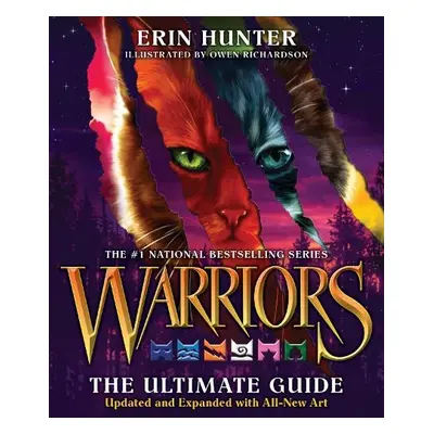 Warriors: The Ultimate Guide: Updated and Expanded Edition - Hunter, Erin