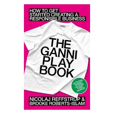 GANNI Playbook - Reffstrup, Nicolaj a Roberts-Islam, Brooke