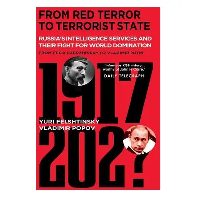 From Red Terror to Terrorist State - Felshtinsky, Yuri a Popov, Vladimir