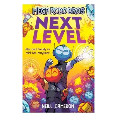 Mega Robo Bros 5: Next Level - Cameron, Neill