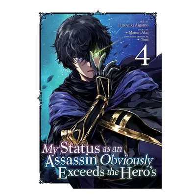 My Status as an Assassin Obviously Exceeds the Hero's (Manga) Vol. 4 - Akai, Matsuri