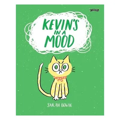 Kevin's In a Mood - Bowie, Sarah