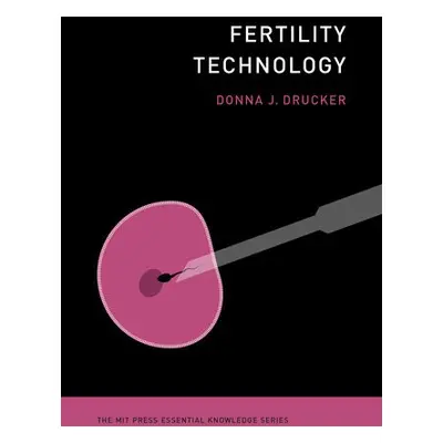 Fertility Technology - Drucker, Donna J.