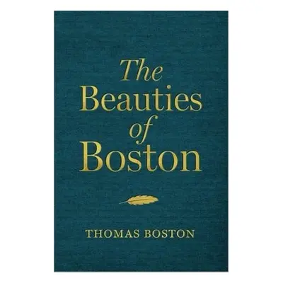 Beauties of Boston - Boston, Thomas