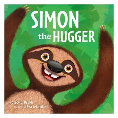 Simon the Hugger - Davids, Stacy B.