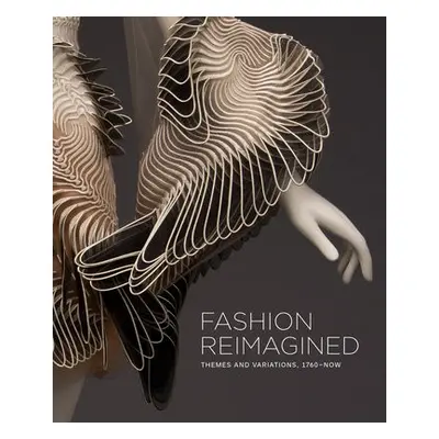 Fashion Reimagined - Carlano, Annie