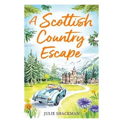 Scottish Country Escape - Shackman, Julie