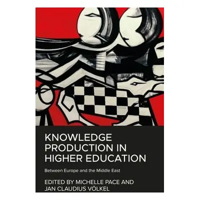 Knowledge Production in Higher Education