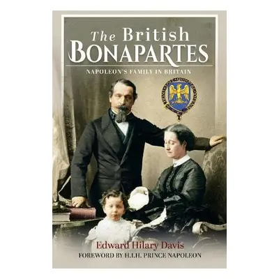 British Bonapartes - Davis, Edward Hilary