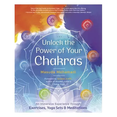 Unlock the Power of Your Chakras - Mohamadi, Masuda