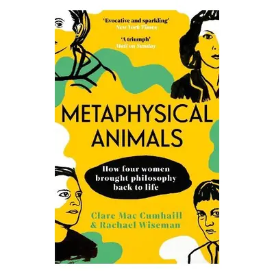 Metaphysical Animals - Cumhaill, Clare Mac a Wiseman, Rachael