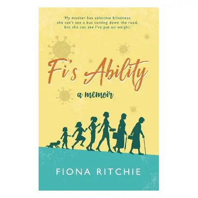 Fi's Ability - a memoir - Ritchie, Fiona