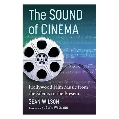 Sound of Cinema - Wilson, Sean