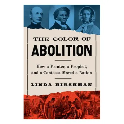 Color Of Abolition - Hirshman, Linda