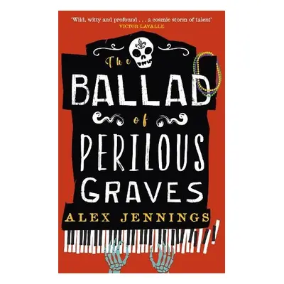 The Ballad of Perilous Graves - Jennings, Alex